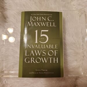 John c. Maxwell THE 15 INVALUABLE  LAWS OF GROWTH